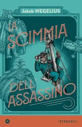 Wegelius |  La scimmia dell'assassino | eBook | Sack Fachmedien