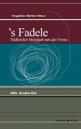 Mayr-Gehler |  's Fadele | Buch |  Sack Fachmedien