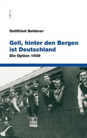 Solderer |  Gell, hinter den Bergen ist Deutschland | Buch |  Sack Fachmedien