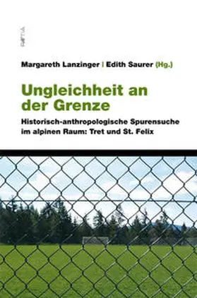 Lanzinger / Sauer |  Ungleichheit an der Grenze | Buch |  Sack Fachmedien