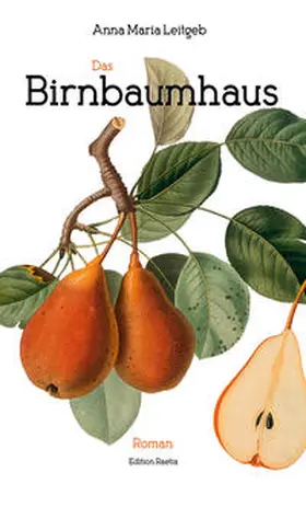 Leitgeb |  Das Birnbaumhaus | Buch |  Sack Fachmedien