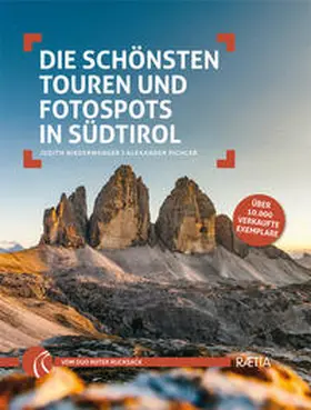 Niederwanger / Pichler |  Die schönsten Touren und Fotospots in Südtirol | Buch |  Sack Fachmedien