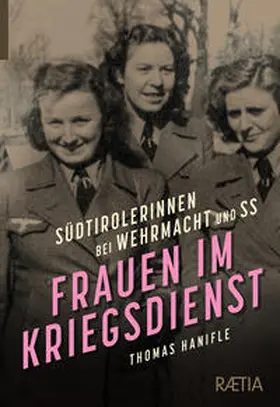 Hanifle |  Frauen im Kriegsdienst | Buch |  Sack Fachmedien