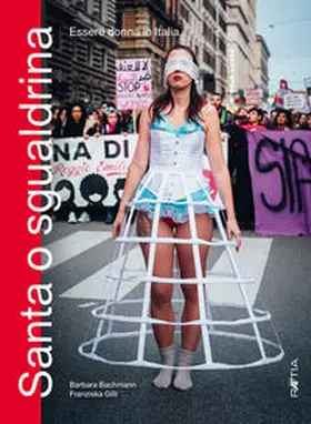 Bachmann / Gilli |  Santa o sgualdrina. Essere donna in Italia | Buch |  Sack Fachmedien