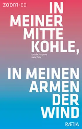 Folie |  In meiner Mitte Kohle, in meinen Armen der Wind | Buch |  Sack Fachmedien