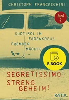 Franceschini |  Segretissimo, streng geheim! | eBook | Sack Fachmedien