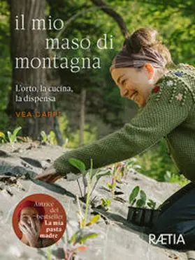 Carpi |  Il mio maso di montagna. L'orto, la cucina, la dispensa | Buch |  Sack Fachmedien