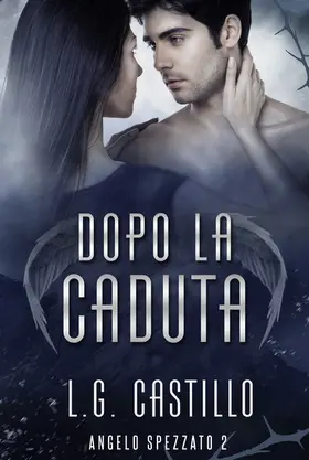 Castillo |  Dopo La Caduta (Angelo Spezzato #2) | eBook | Sack Fachmedien