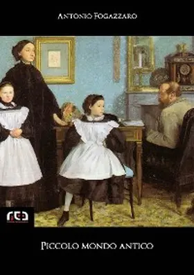Fogazzaro |  Piccolo mondo antico | eBook | Sack Fachmedien
