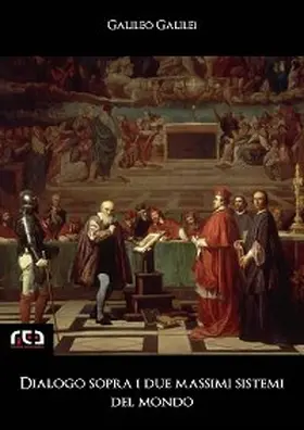 Galilei |  Dialogo sopra i due massimi sistemi del mondo | eBook | Sack Fachmedien