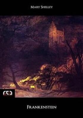 Shelley |  Frankenstein | eBook | Sack Fachmedien