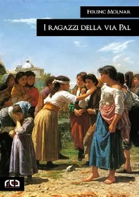 Molnar |  I ragazzi della via Pal | eBook | Sack Fachmedien
