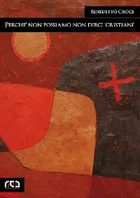 Croce |  Perché non possiamo non dirci "cristiani" | eBook | Sack Fachmedien