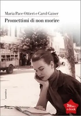Pace Ottieri / Gaiser |  Promettimi di non morire | eBook | Sack Fachmedien