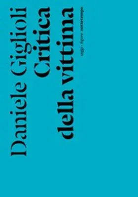 Giglioli |  Critica della vittima | eBook | Sack Fachmedien