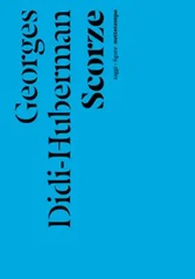 Didi-Huberman |  Scorze | eBook | Sack Fachmedien