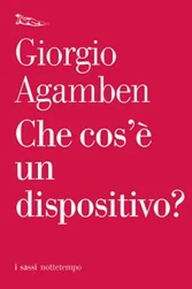 Agamben |  Che cos'è un dispositivo? | eBook | Sack Fachmedien