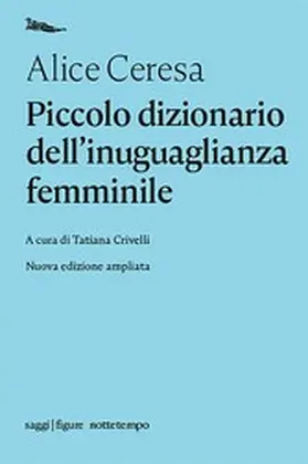 Ceresa / Crivelli |  Piccolo dizionario dell'inuguaglianza femminile | eBook | Sack Fachmedien