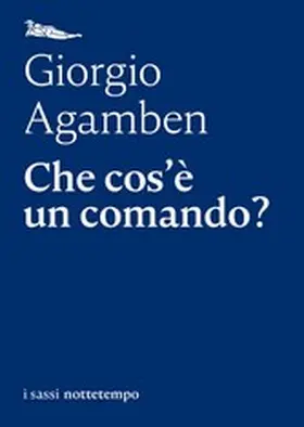 Agamben |  Che cos'è un comando? | eBook | Sack Fachmedien