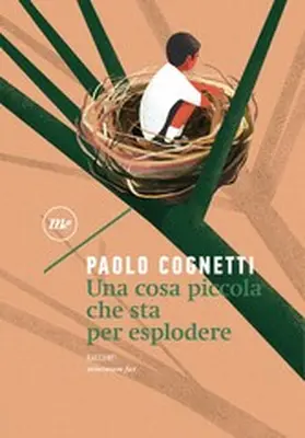 Cognetti |  Una cosa piccola che sta per esplodere | eBook | Sack Fachmedien