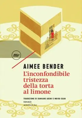 Bender |  L'inconfondibile tristezza della torta al limone | eBook | Sack Fachmedien