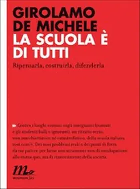 De Michele |  La scuola è di tutti. Ripensarla, costruirla, difenderla | eBook | Sack Fachmedien