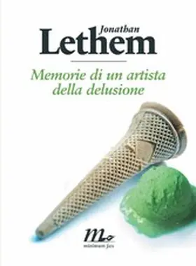 Lethem |  Memorie di un artista della delusione | eBook | Sack Fachmedien