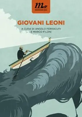 Ferracuti / Filoni |  Giovani leoni | eBook | Sack Fachmedien