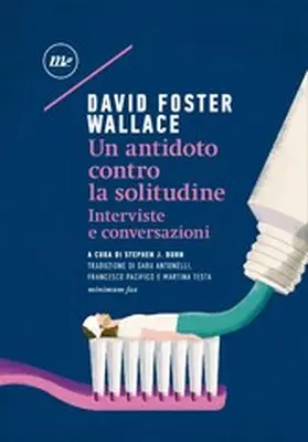 Wallace |  Un antidoto contro la solitudine | eBook | Sack Fachmedien