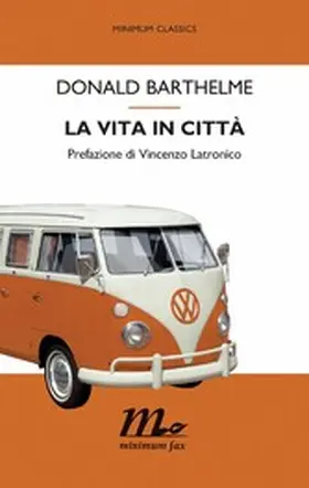 Barthelme |  La vita in città | eBook | Sack Fachmedien