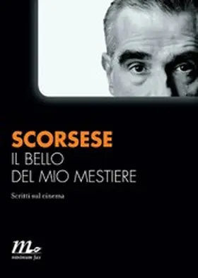 Scorsese |  Il bello del mio mestiere. Scritti sul cinema | eBook | Sack Fachmedien