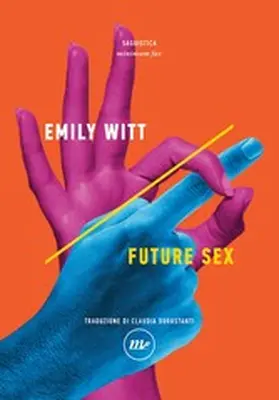 Witt |  Future Sex | eBook | Sack Fachmedien