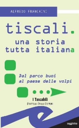 Franchini |  Tiscali. Una storia tutta italiana | eBook | Sack Fachmedien