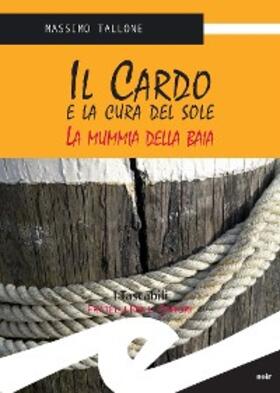Tallone |  Il Cardo e la cura del sole | eBook | Sack Fachmedien