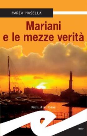 Masella |  Mariani e le mezze verità | eBook | Sack Fachmedien
