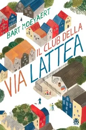 Moeyaert |  Il Club della via Lattea | eBook | Sack Fachmedien