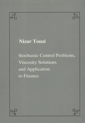 Touzi |  Stochastic Control Problems, Viscosity Solutions and Application to Finance | Buch |  Sack Fachmedien