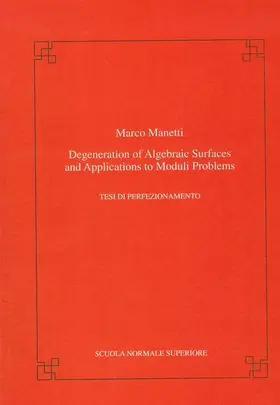 Manetti |  Degeneration of algebraic hypersurfaces and applications to moduli problems | Buch |  Sack Fachmedien