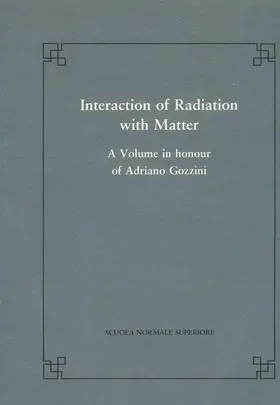 Radicati di Bronzolo |  Interaction of Radiation with Matter | Buch |  Sack Fachmedien
