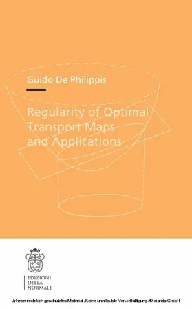 Philippis | Regularity of Optimal Transport Maps and Applications | E-Book | sack.de