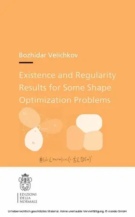 Velichkov | Existence and Regularity Results for Some Shape Optimization Problems | E-Book | sack.de