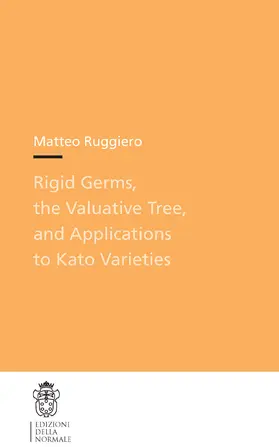 Ruggiero | Rigid Germs, the Valuative Tree, and Applications to Kato Varieties | E-Book | sack.de