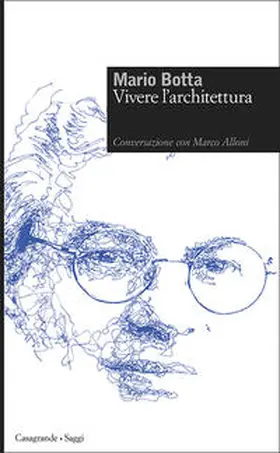 Botta |  Vivere l'architettura | Buch |  Sack Fachmedien