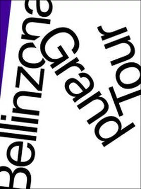 Bernardi / Bianconi / Ruchat |  Bellinzona Grand Tour | Buch |  Sack Fachmedien