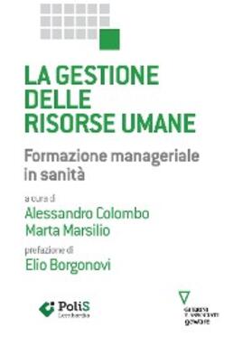 Colombo / Marsilio |  La gestione delle risorse umane. Formazione manageriale in sanità | eBook | Sack Fachmedien