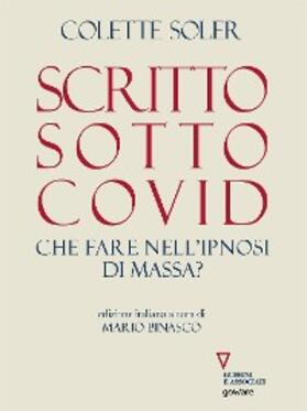 Soler |  Scritto sotto Covid. Che fare nell'ipnosi di massa? | eBook | Sack Fachmedien