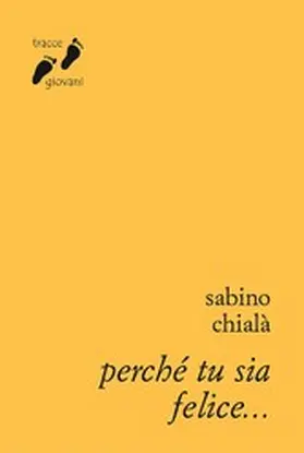 Chialà |  Perché tu sia felice... | eBook | Sack Fachmedien