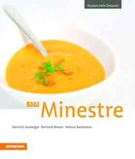 Gasteiger / Wieser / Bachmann |  33 x Minestre | Buch |  Sack Fachmedien