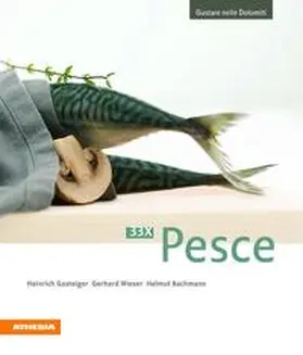 Gasteiger / Wieser / Bachmann |  33 x Pesce | Buch |  Sack Fachmedien