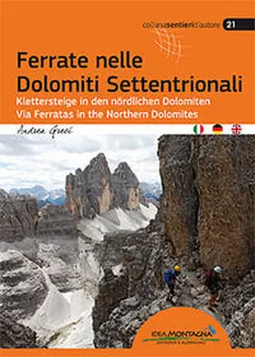 Greci / Cappellari |  Ferrate nelle Dolomiti Settentrionali. Ediz. italiana, inglese e tedesca | Buch |  Sack Fachmedien
